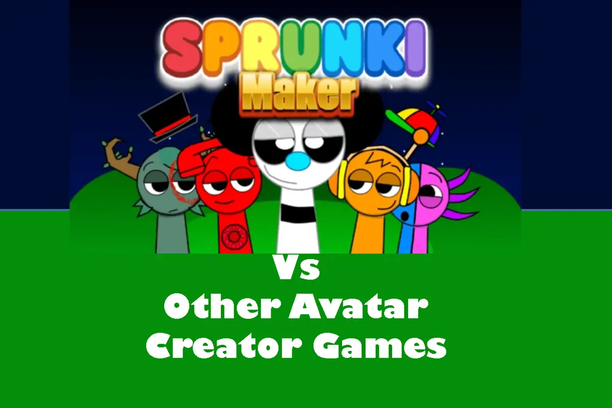 Why Sprunki Maker Is Better Than Other Avatar Making Games Online